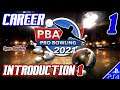 PBA Pro Bowling 2021 | CAREER 𝟭 | Introduction 1 (12/21/20)