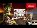 Stubbs the Zombie in Rebel Without a Pulse - Launch Trailer - Nintendo Switch