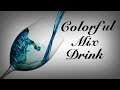 Tending The Bar | Colorful Mix Drink