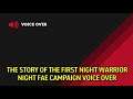 The Story of the First Night Warrior Voice Over