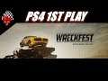 WRECKFEST PS4 1ST Play