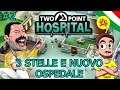 3 Stelle e Nuovo Ospedale - Two Point Hospital ITA #2