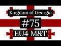 75. Kingdom of Georgia - EU4 Meiou and Taxes Lets Play