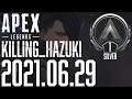 【APEX】喜びは苦しみからのみ生まれる【2021.06.29】
