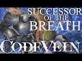 Code Vein Successor Of The Breath Guide