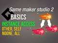 🔴Game Maker Studio 2 | Basics - Instance access: self, other, noone, all