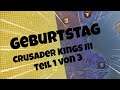 👑 Geburtstagsstream mit Crusaders Kings 3 👑  Teil 1 von 3 👑 Aufzeichnung vom 28.10.2020