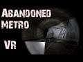 GMOD VR: Abandoned Metro