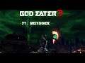 God Eater 3 (with Gray)