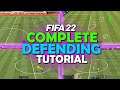 HOW TO DEFEND IN FIFA 22 - COMPLETE DEFENDING TUTORIAL