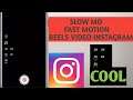 How To Make Slow And Fast Motion Video On Instagram Reels || Reels Slowmo and Fast motion video