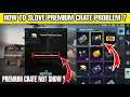 HOW TO SOLVE PREMIUM CRATE PROBLEM ? PREMIUM CRATE NOT SHOWING PUBG BGMI ? PREMIUM CRATE NOT USE ?