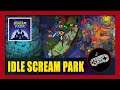 Idle Scream Park Gameplay Walkthrough (Android) | First Impression | No Commentary