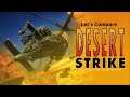 Let's Compare (Desert Strike)