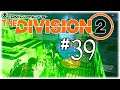 Let's Play The Division 2 - #39 Invaded Capitol Hill + Bounties