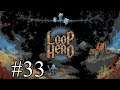 Loop Hero - Part 33