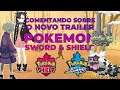 Novo Trailer Pokemon Sword & Shield - Comentando as Novidades