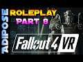 The Chemeleon: Fallout Conqueror VR Roleplay! #8