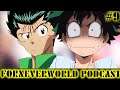 The ForneverWorld Podcast Episode 9: HUGE DIFFERENCE From Old Anime To New Anime & FILLER PROBLEMS!
