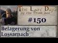 The Last Days of the Third Age #150 Belagerung von Lossarnach