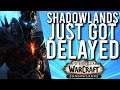 THIS IS MASSIVE! Blizzard Has Delayed Shadowlands! -  WoW: Shadowlands Beta