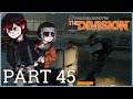 Tom Clancy's The Division Co-op Playthrough Part 45 - Ass Guns?!