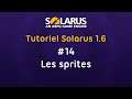 Tutoriel Solarus 1.6 [fr] - #14 : Les sprites