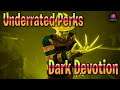 Underrated Perks: Dark Devotion | Dead by Daylight