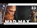 A PIECE TOUGHER (Story) - Mad Max 100% (Blind) #33 (Let's Play/PS4)