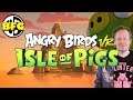 Angry Birds VR Isle of Pigs Review