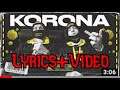 BakaPrase - KORONA (Corona)(Music+LyricsVideo)