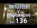 Battlefield V (Xbox One X): Random Clips Part 136 feat. Grind Mode #4K #BFV