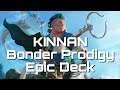 Best Deck for Kinnan, Bonder Prodigy