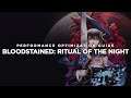 Bloodstained: Ritual of the Night - How to Reduce Lag and Boost & Improve Performance