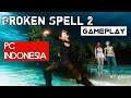 Broken Spell 2 Gameplay Test PC Indonesia