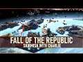 Corey & Charlie Unsupervised Skirmish - Star Wars: Empire at War Expanded: Fall of the Republic