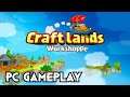 Craftlands Workshoppe (Early Access)| PC Gameplay