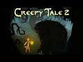 Creepy Tale 2 | КРИПОВАЯ СКАЗКА ДЫВА?!