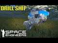 Drill Ship Faster Mining | Space Engineers | Let's Play Gameplay | E02