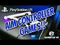 GAMES FOR THE PSVR AIM CONTROLLER | Playstation VR Aim Controller Support