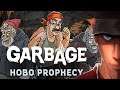 Garbage Hobo Prophecy HOMELESS SLEEPING DRAGON - Part 1 | Let's Play Garbage Hobo Prophecy Gameplay