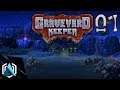 Graveyard Keeper - 01 - Une histoire triste
