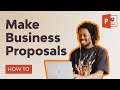 How to Make Business Proposal Presentations in PowerPoint (With PPT Templates)