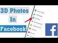 How to Upload a 3D Photo on Facebook in Android