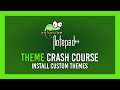 Installing & Using custom Notepad++ Themes | Crash Course