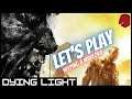 Let's Play DYING LIGHT | Episode 1: Late to the Party