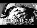 Let´s Spezial "THE WISH HOUSE" (German/Deutsch) HORROR SHORT FILM!💀 [HD+]