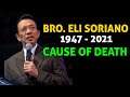 PAALAM BRO. ELI SORIANO 1947 - 2021 | UPDATE REAL CAUSE OF DEATH
