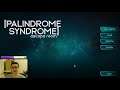 Palindrome Syndrome: Escape Room | Let Me Out of Here!