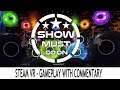 Show Must Go On (Steam VR) - Valve Index, HTC Vive & Windows MR - Gameplay with Commentary